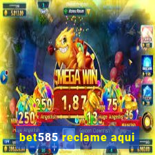 bet585 reclame aqui